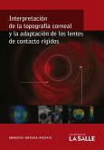 Interpretación de la topografía corneal y la adaptación de los lentes de contacto rígidos (eBook, ePUB)