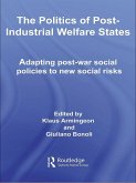 The Politics of Post-Industrial Welfare States (eBook, ePUB)