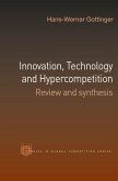 Innovation, Technology and Hypercompetition (eBook, PDF) Innovation, Technology and Hypercompetition (eBook, PDF)