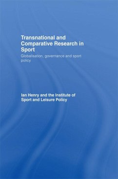 Transnational and Comparative Research in Sport (eBook, PDF)