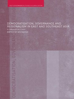 Democratisation, Governance and Regionalism in East and Southeast Asia (eBook, PDF) Democratisation, Governance and Regionalism in East and Southeast Asia (eBook, PDF)