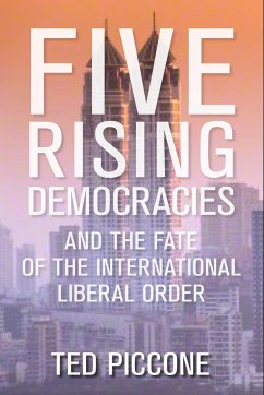 Five Rising Democracies - Piccone, Ted