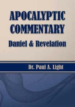 Apocalyptic Commentary, Daniel & Revelation - Light, Paul A.