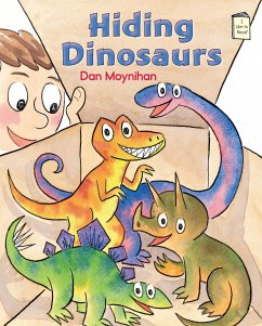 Hiding Dinosaurs - Moynihan, Dan