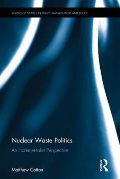 Nuclear Waste Politics - Cotton, Matthew