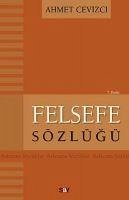 Felsefe Sözlügü - Cevizci, Ahmet