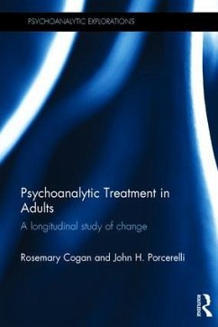 Psychoanalytic Treatment in Adults - Cogan, Rosemary; Porcerelli, John H