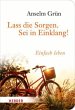 Lass die Sorgen. Sei in Einklang! - Bild 1