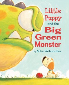 Little Puppy and the Big Green Monster - Wohnoutka, Mike