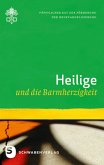 Barmherzigkeit / Heilige und die Barmherzigkeit