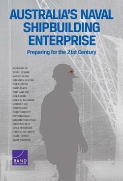 Australia's Naval Shipbuilding Enterprise - Birkler, John