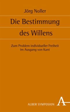 Die Bestimmung des Willens - Noller, Jörg