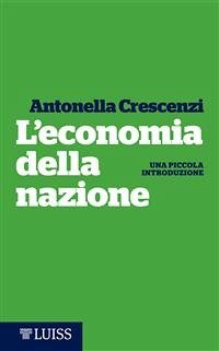 L'economia della nazione (eBook, ePUB) - Crescenzi, Antonella