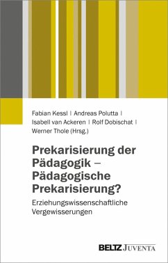 Prekarisierung der Pädagogik - Pädagogische Prekarisierung? (eBook, PDF)
