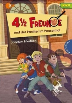 4 1/2 Freunde und der Panther im Pausenhof / 4 1/2 Freunde Bd.20 - Friedrich, Joachim