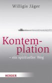 Kontemplation - ein spiritueller Weg