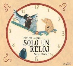 Solo un Reloj = Only a Watch - Aliaga, Roberto
