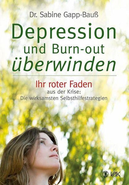 Depression und Burnout überwinden Ihr roter Faden aus der Krise Die
wirksasten Selbsthilfestrategien PDF Epub-Ebook