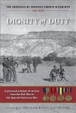 Dignity of Duty: The Journals of Erasmus Corwin Gilbreath 1861-1898