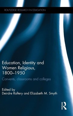 Education, Identity and Women Religious, 1800-1950