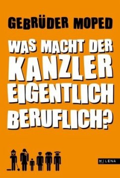 Was macht der Kanzler eigentlich beruflich? - Gebrüder Moped