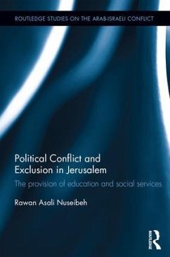 Political Conflict and Exclusion in Jerusalem - Nuseibeh, Rawan Asali
