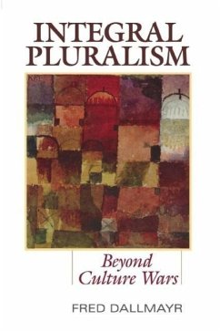 Integral Pluralism - Dallmayr, Fred
