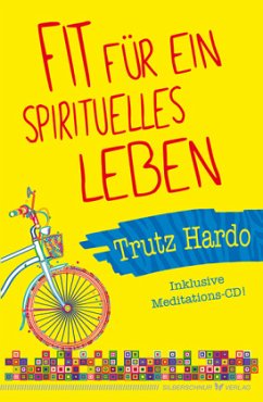 Fit für ein spirituelles Leben, m. Audio-CD - Hardo, Trutz