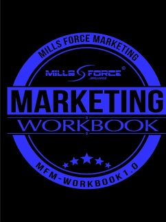 Mills Force Marketing Workbook 1.0 - Mills, Dondrae