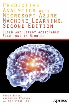 Predictive Analytics with Microsoft Azure Machine Learning 2nd Edition - Fontama, Valentine;Barga, Roger;Tok, Wee Hyong