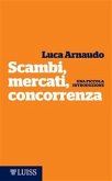 Scambi, mercati, concorrenza (eBook, ePUB)