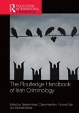 The Routledge Handbook of Irish Criminology