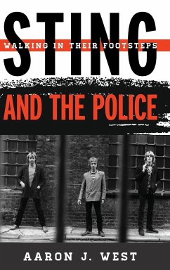 Sting and The Police - West, Aaron J.