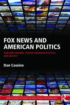 Fox News and American Politics - Cassino, Dan