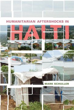 Humanitarian Aftershocks in Haiti - Schuller, Mark