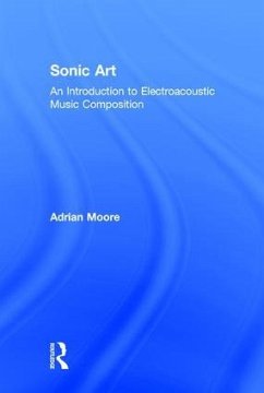 Sonic Art - Moore, Adrian