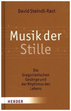 Musik der Stille - Steindl-Rast, David