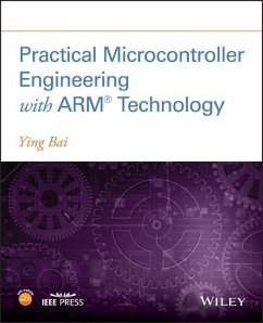 Practical Microcontroller Engineering with Arm- Technology - Bai, Ying