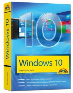 Windows 10 - Das Praxisbuch - Gieseke, Wolfram