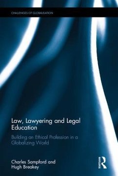 Law, Lawyering and Legal Education - Sampford, Charles; Breakey, Hugh