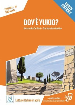 Dov'è Yukio? Nuovo Edizione. Livello 01 - De Giuli, Alessandro;Naddeo, Ciro Massimo