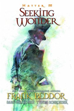 Hatter M: Seeking Wonder - Beddor, Frank