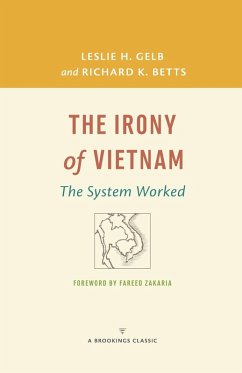 The Irony of Vietnam - Gelb, Leslie H.; Betts, Richard K.