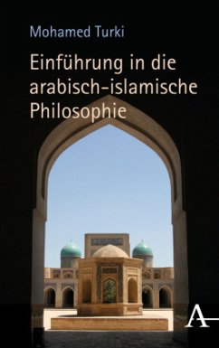 Einführung in die arabisch-islamische Philosophie - Turki, Mohamed