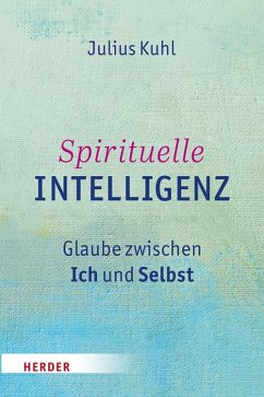 Spirituelle Intelligenz - Kuhl, Julius