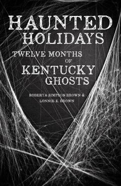 Haunted Holidays - Brown, Roberta Simpson; Brown, Lonnie E