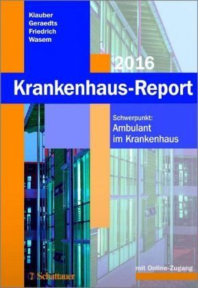 Krankenhaus-Report 2016 Krankenhaus-Report 2016