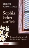 Sophia kehrt zurück Sophia kehrt zurück