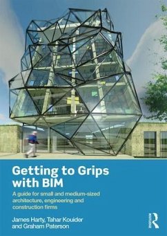 Getting to Grips with BIM - Harty, James; Kouider, Tahar; Paterson, Graham