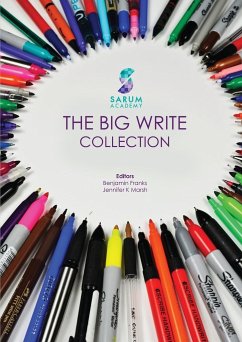 Sarum Academy's The Big Write Collection - Franks, Ben; Marsh, Jennifer K